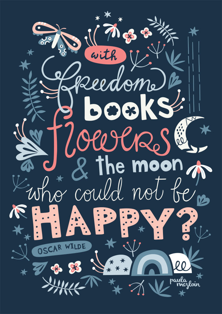 With freedom, books, flowers and the moon